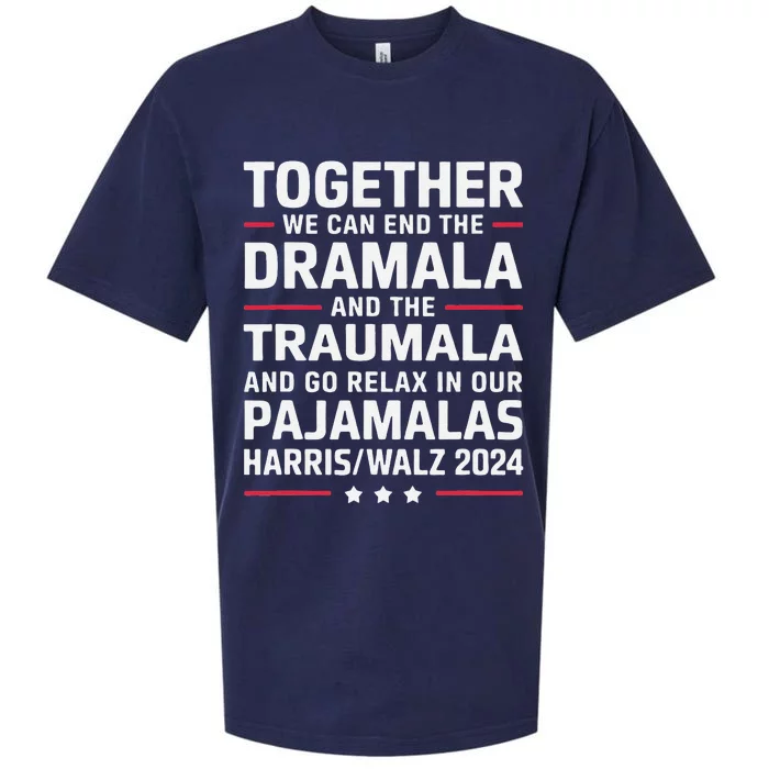 Together We Can End The Dramala And The Traumala Sueded Cloud Jersey T-Shirt