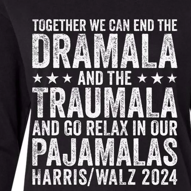 Together We Can End The Dramala And The Traumala Funny Quote Womens Cotton Relaxed Long Sleeve T-Shirt