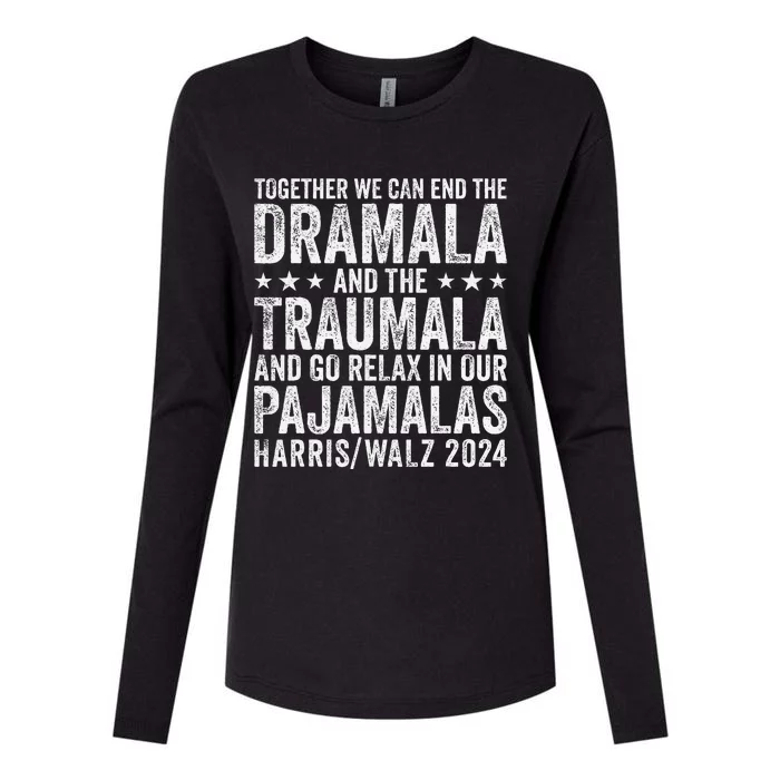 Together We Can End The Dramala And The Traumala Funny Quote Womens Cotton Relaxed Long Sleeve T-Shirt