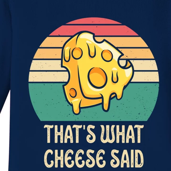 ThatS What Cheese Said Retro Wisconsin Cheese Pun Cute Gift Baby Long Sleeve Bodysuit