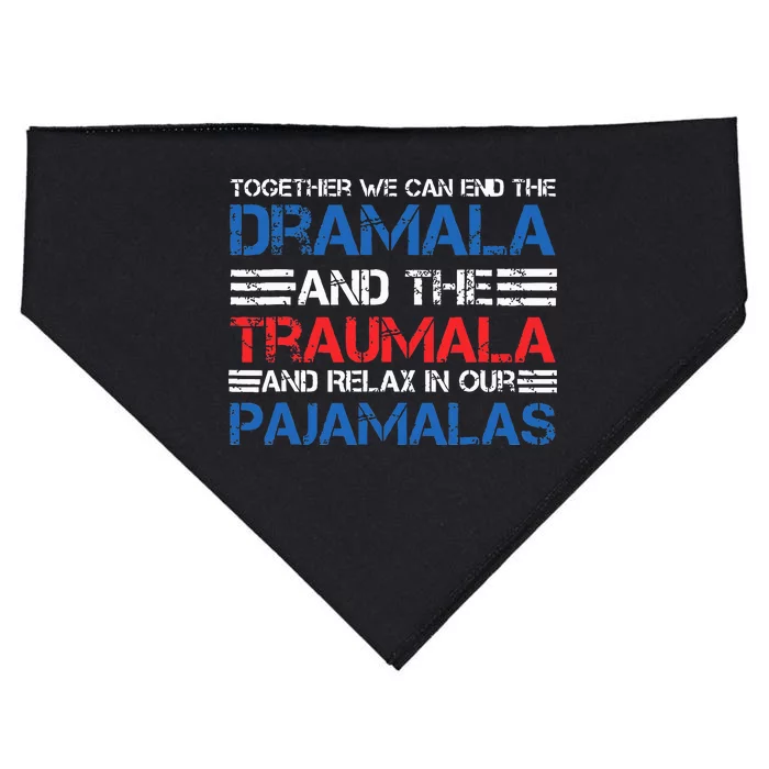 Together We Can End The Dramala And The Tramala Harris Qoute USA-Made Doggie Bandana