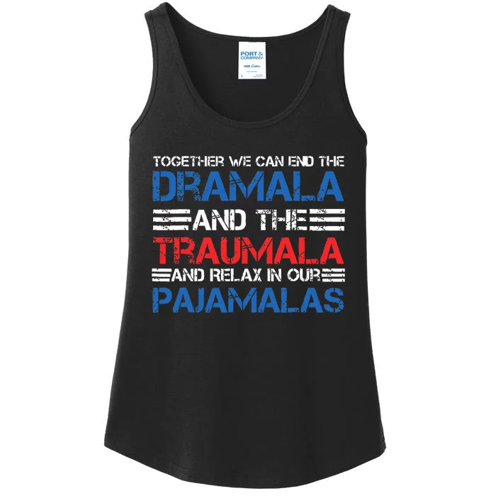 Together We Can End The Dramala And The Tramala Harris Qoute Ladies Essential Tank