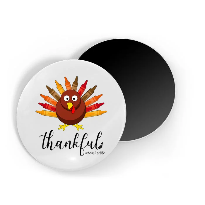 Turkey With Crayon Thankful Teacher Life Funny Thanksgiving Magnet