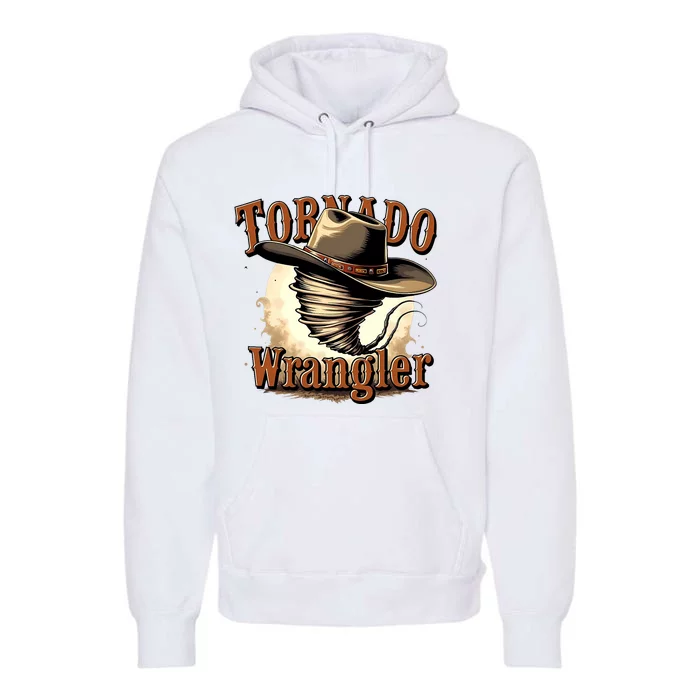 Tornado Wrangler Cowboy Wrangler Premium Hoodie