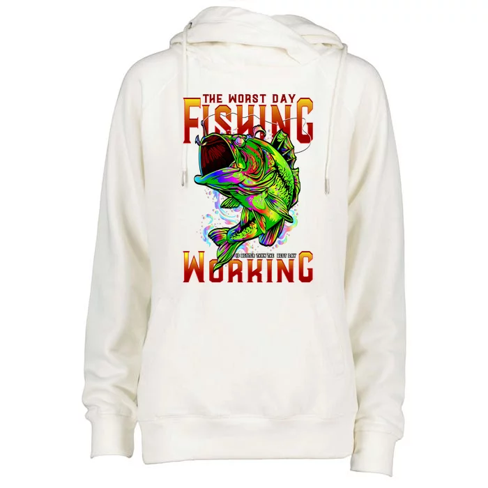 The Worst Day Fishing Is Better Than The Best Day Working Womens Funnel Neck Pullover Hood