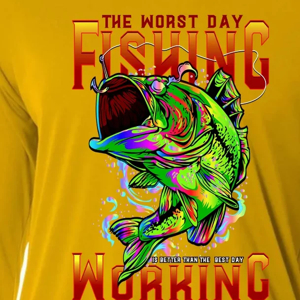 The Worst Day Fishing Is Better Than The Best Day Working Cooling Performance Long Sleeve Crew