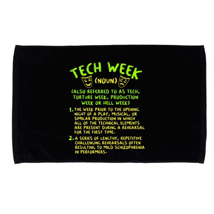 Tech Week Definition Theatre Rehearsal Gift Microfiber Hand Towel