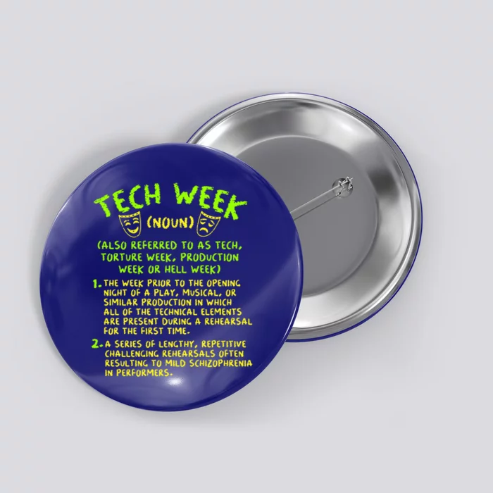 Tech Week Definition Theatre Rehearsal Gift Button