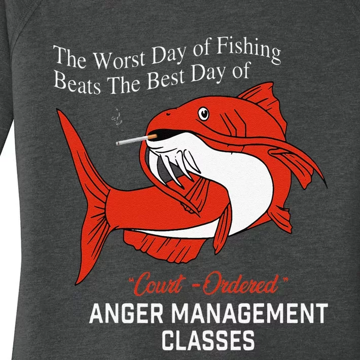 The Worst Day Of Fishing Beats The Best Day Of Court Ordered Gift Women's Perfect Tri Tunic Long Sleeve Shirt