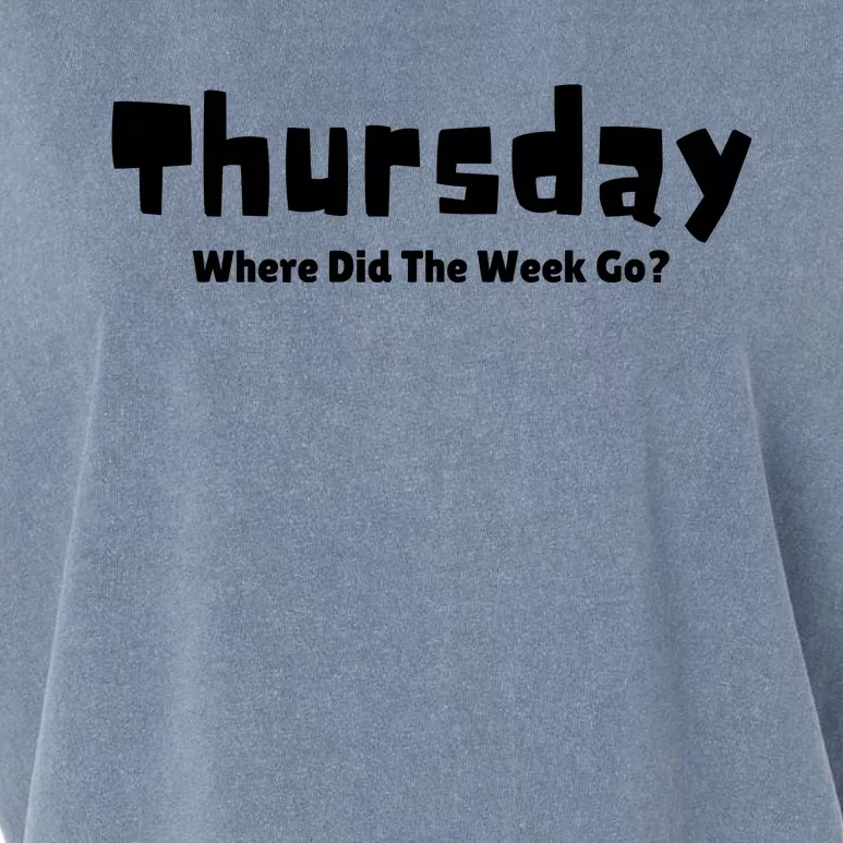 Thursday Where Did The Week Go? Garment-Dyed Women's Muscle Tee