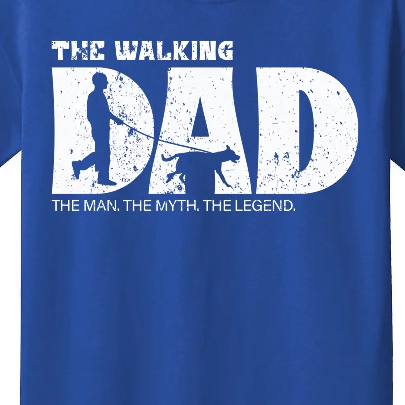 The Walking Dad The The Myth The Legend Meaningful Gift Kids T-Shirt