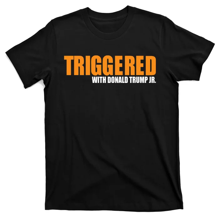 Triggered With Donald Trump T-Shirt