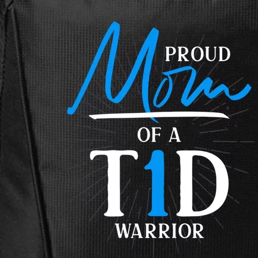 T1d Warrior Diabetes Awareness Month Mom Diabetes Awareness Cool Gift City Backpack