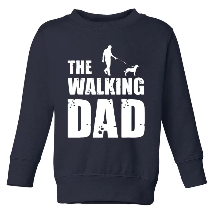 The Walking Dad Rottweiler Dog Lover Owner Dog Breed Gift Toddler Sweatshirt