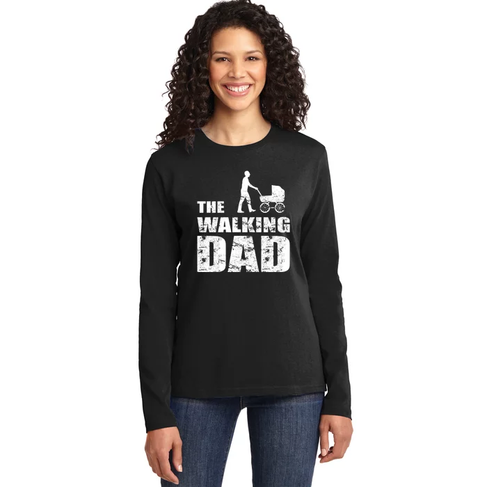 The Walking Dad With Stroller Ladies Long Sleeve Shirt