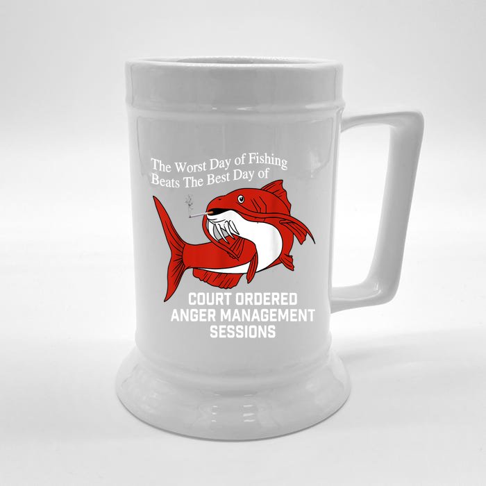 The Worst Day Of Fishing Beats The Best Day Of Court Ordered Gift Front & Back Beer Stein