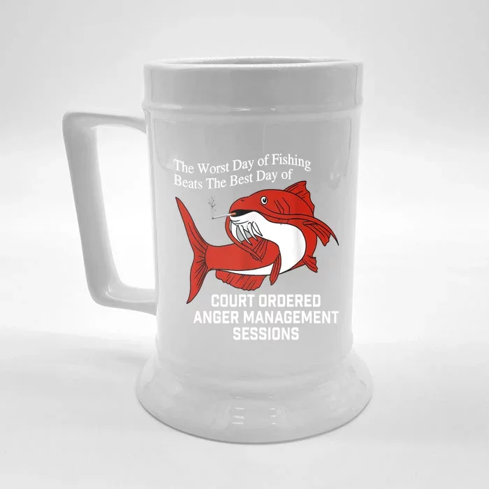 The Worst Day Of Fishing Beats The Best Day Of Court Ordered Gift Front & Back Beer Stein