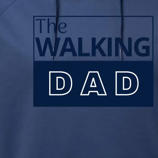 The Walking Dad Fathers Day Performance Fleece Hoodie