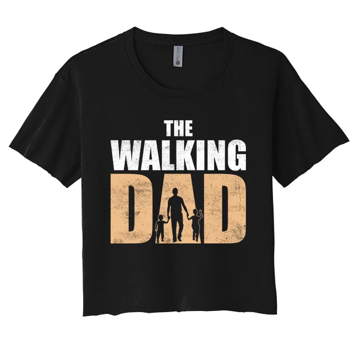 The Walking Dad T Women's Crop Top Tee