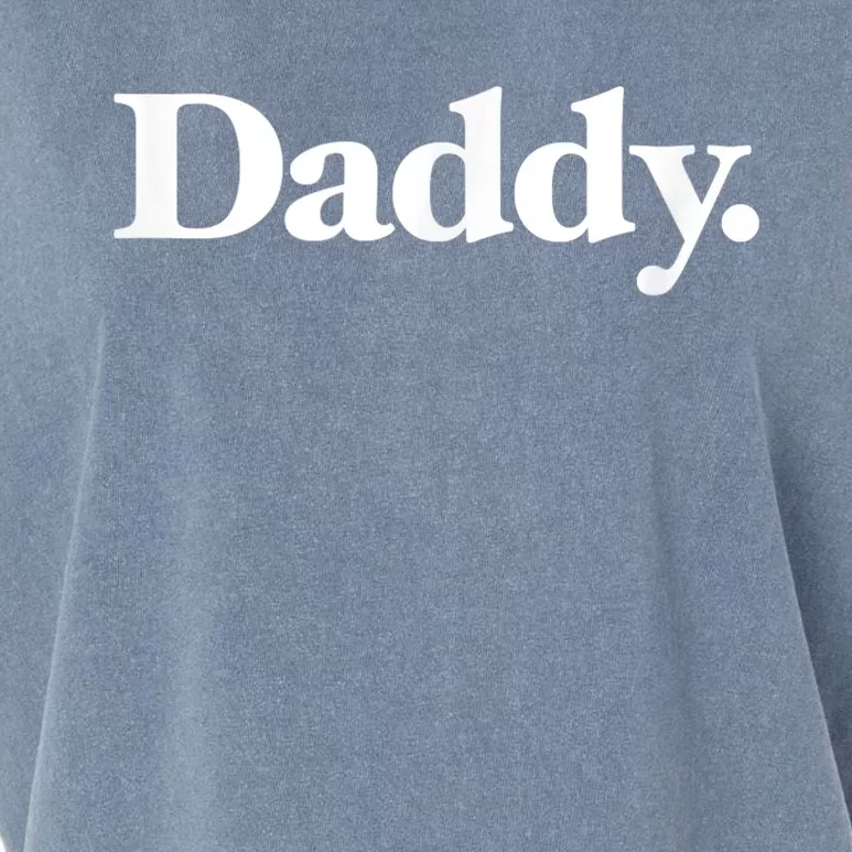 The word Daddy | A shirt that says Daddy Classic Edition Garment-Dyed Women's Muscle Tee