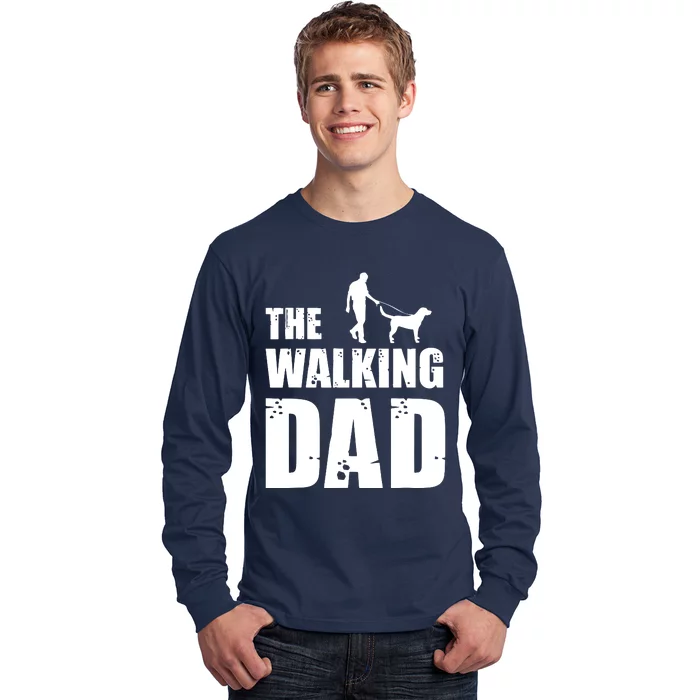 The Walking Dad Labrador Dog Lover Owner Dog Breed Pet Gift Long Sleeve Shirt