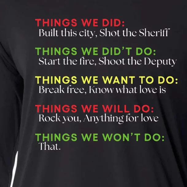 Things We Did Built This City Shot The Sheriff Start Cooling Performance Long Sleeve Crew