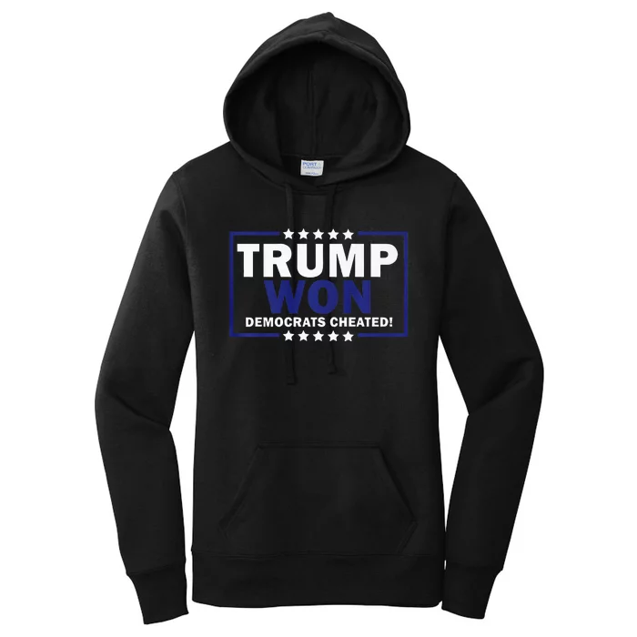 Trump Won Democrats Cheated Funny Premium Women's Pullover Hoodie