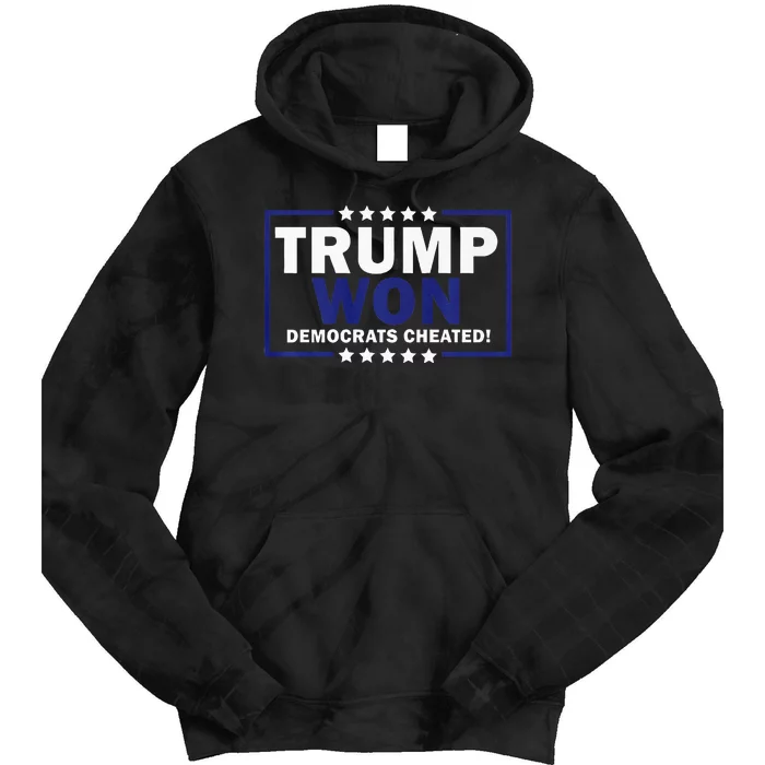 Trump Won Democrats Cheated Funny Premium Tie Dye Hoodie