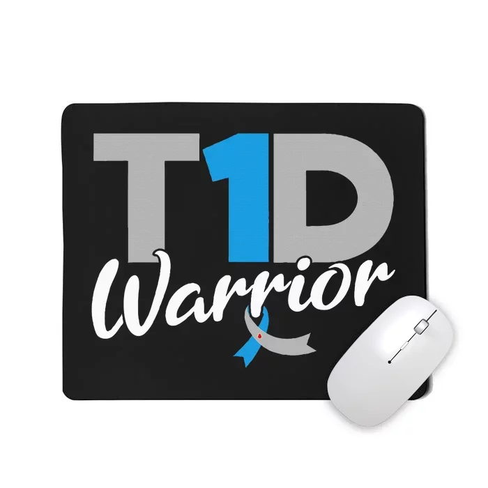 T1D Warrior Diabetes Awareness Type 1 Diabetic Mousepad