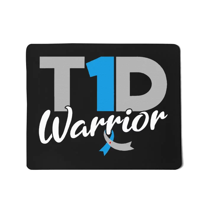 T1D Warrior Diabetes Awareness Type 1 Diabetic Mousepad