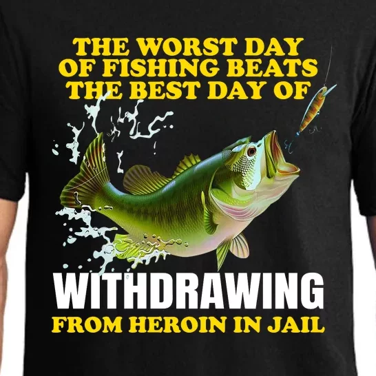 The Worst Day Of Fishing Beats The Best Day Pajama Set