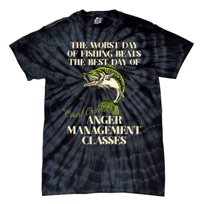 The Worst Day Of Fishing Beats Court Ordered Outdoor Rod Tie-Dye T-Shirt