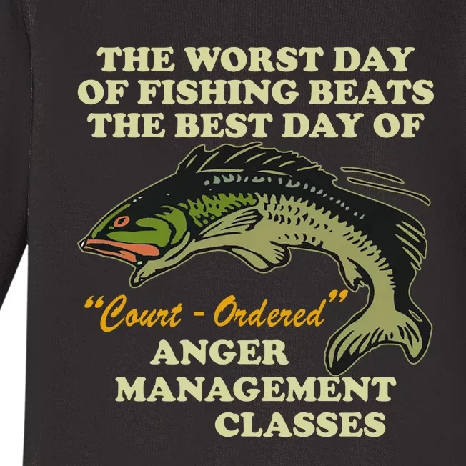 The Worst Day Of Fishing Beats The Best Day Of Court Ordered Baby Long Sleeve Bodysuit