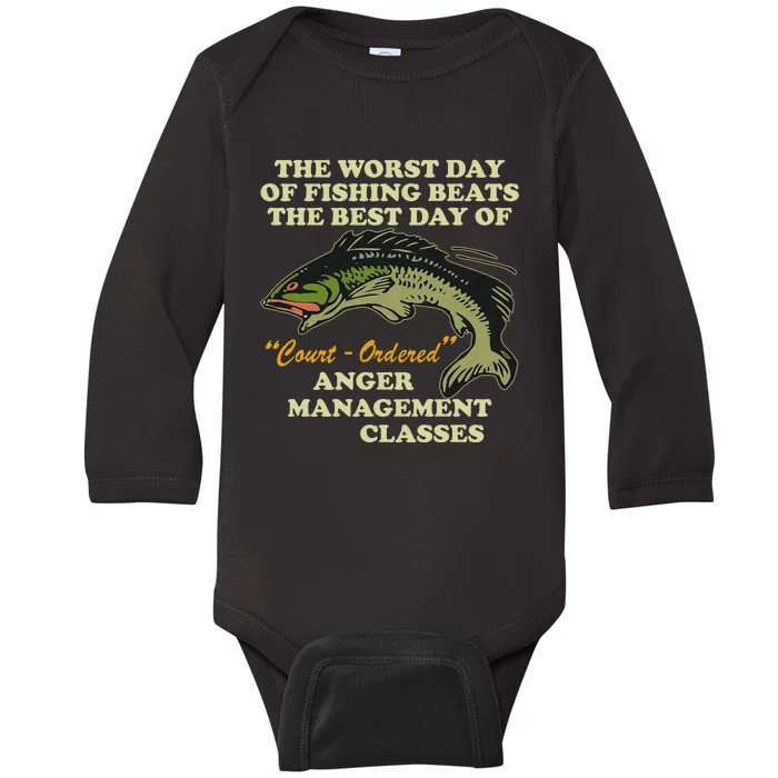 The Worst Day Of Fishing Beats The Best Day Of Court Ordered Baby Long Sleeve Bodysuit