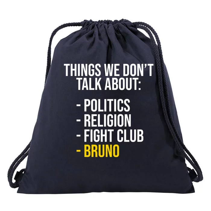 Things We Don't Talk About Bruno Funny Drawstring Bag