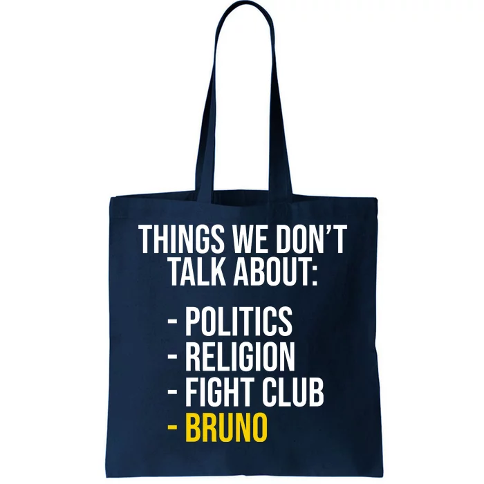 Things We Don't Talk About Bruno Funny Tote Bag