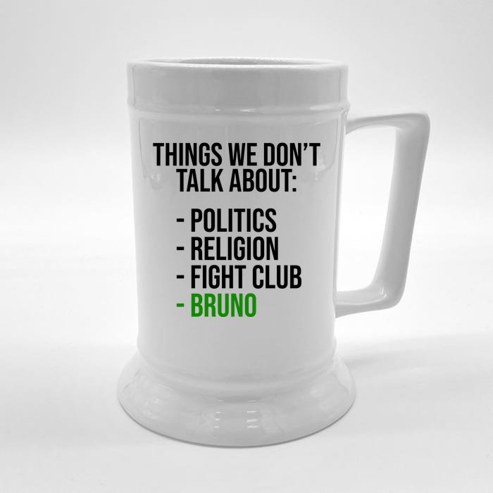 Things We Don't Talk About Bruno Funny Front & Back Beer Stein