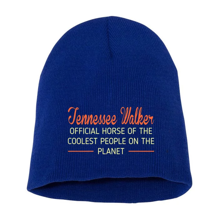 Tennessee Walker Dog Of Collest People Gift Short Acrylic Beanie