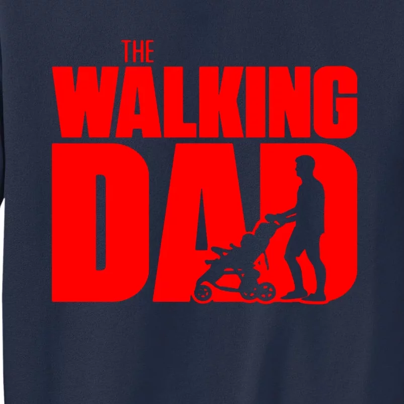 The Walking Dad Sweatshirt