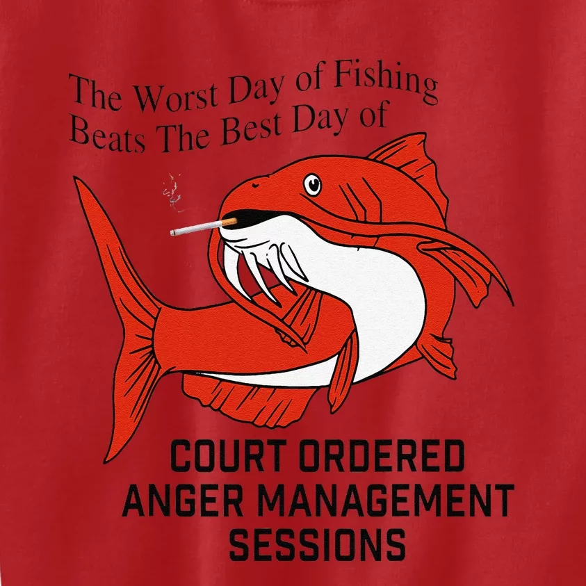 The Worst Day Of Fishing Beats The Best Day Of Court Ordered Kids Sweatshirt