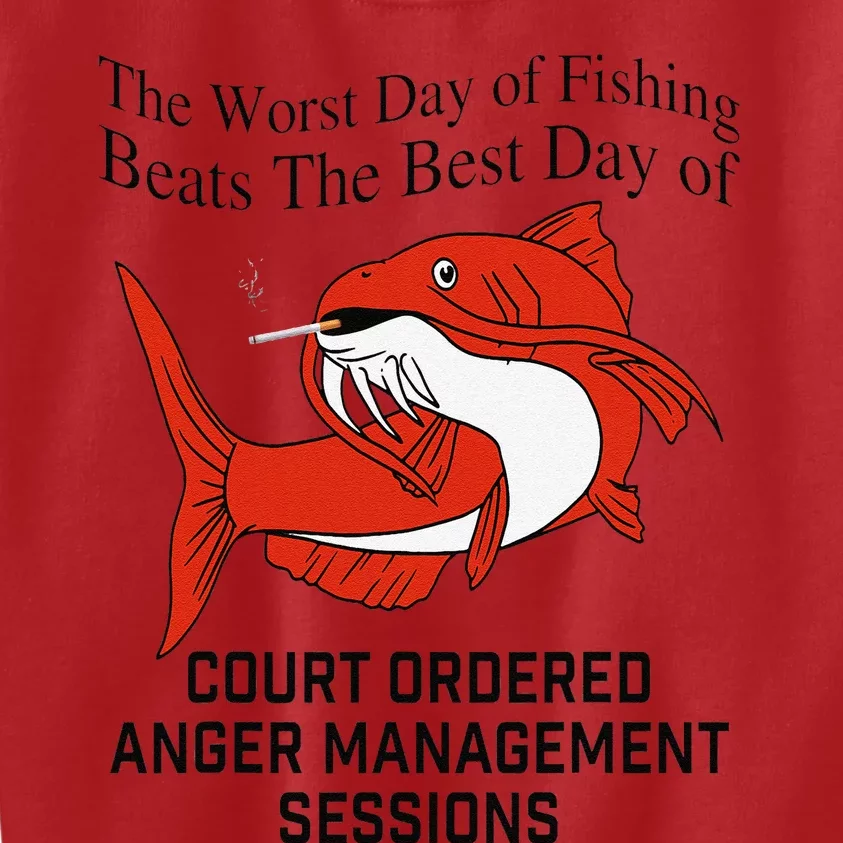 The Worst Day Of Fishing Beats The Best Day Of Court Ordered Gift Kids Sweatshirt