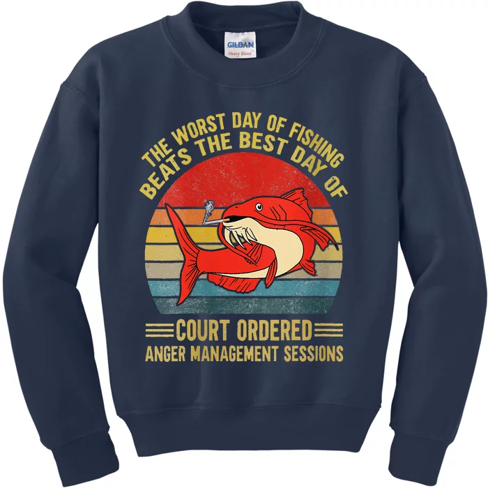 The Worst Day Of Fishing Beats The Best Day Of Court Ordered Kids Sweatshirt