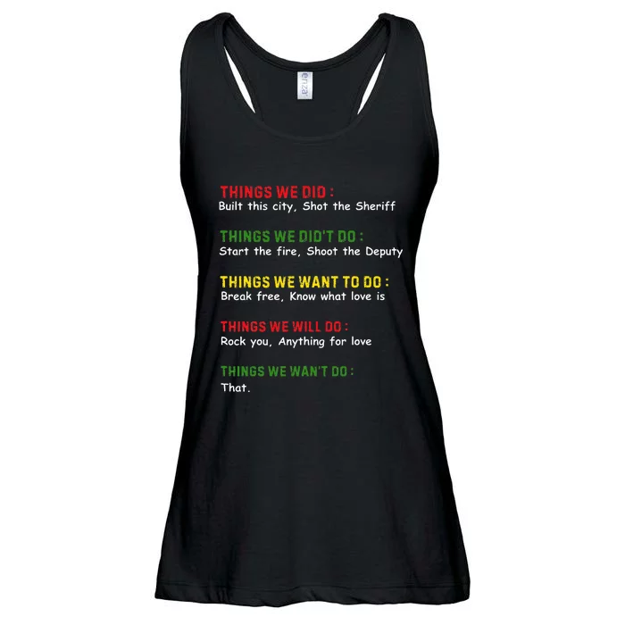 Things We Did Built This City Shot The Sheriff Ladies Essential Flowy Tank