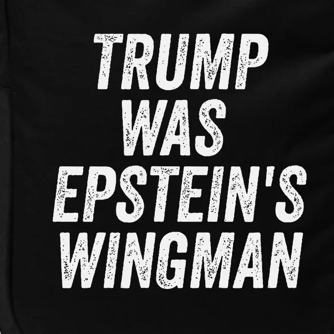 Trump Was EpsteinS Wingman Impact Tech Backpack