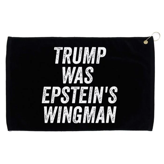 Trump Was EpsteinS Wingman Grommeted Golf Towel