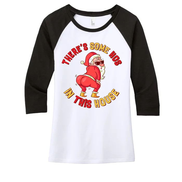 Twerking Santa Claus There's Some Hos In This House Women's Tri-Blend 3/4-Sleeve Raglan Shirt