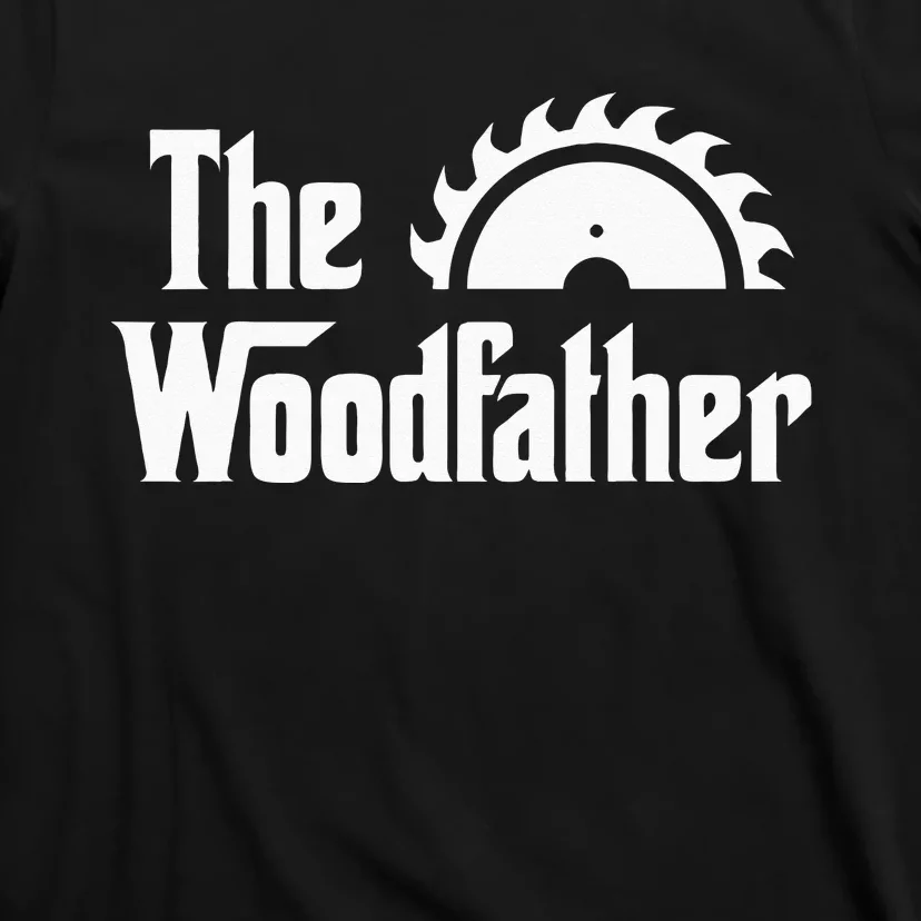 The Woodfather Funny Woodworking Carpenter Joke Woodworker T-Shirt