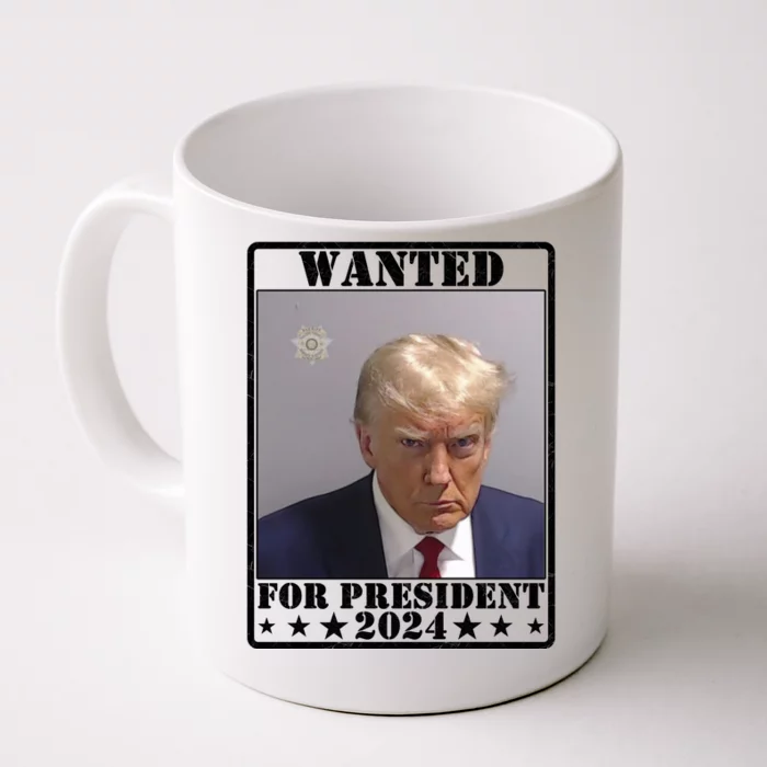 Trump Wanted For President 2024 Front & Back Coffee Mug