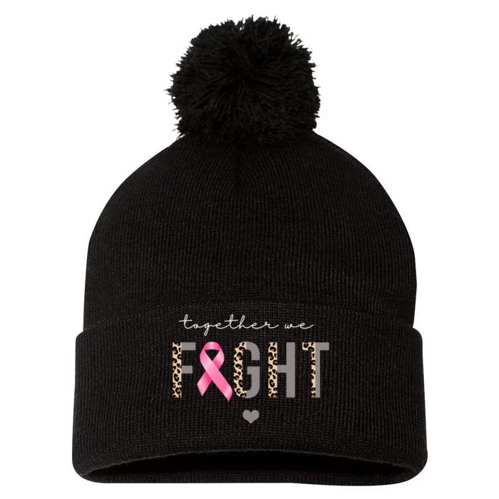 Together We Fight Breast Cancer Awareness Leopard Pom Pom 12in Knit Beanie