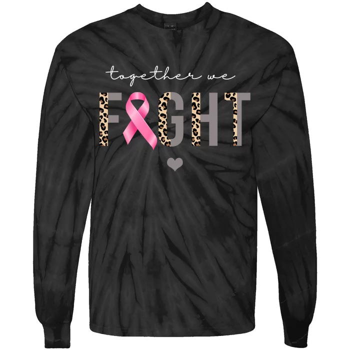 Together We Fight Breast Cancer Awareness Leopard Tie-Dye Long Sleeve Shirt